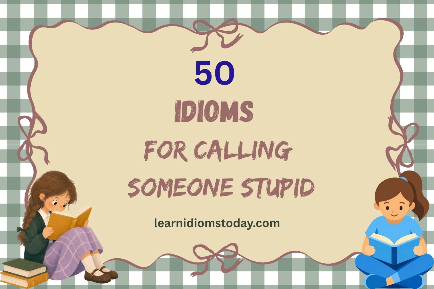 idioms for calling someone stupid