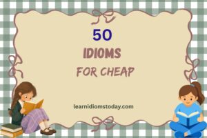 idioms for cheap