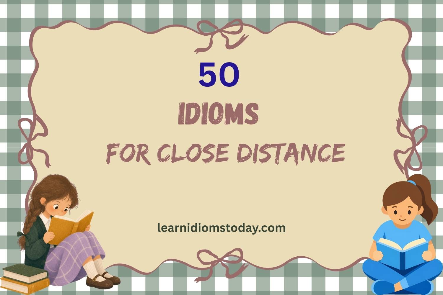 idioms for close distance