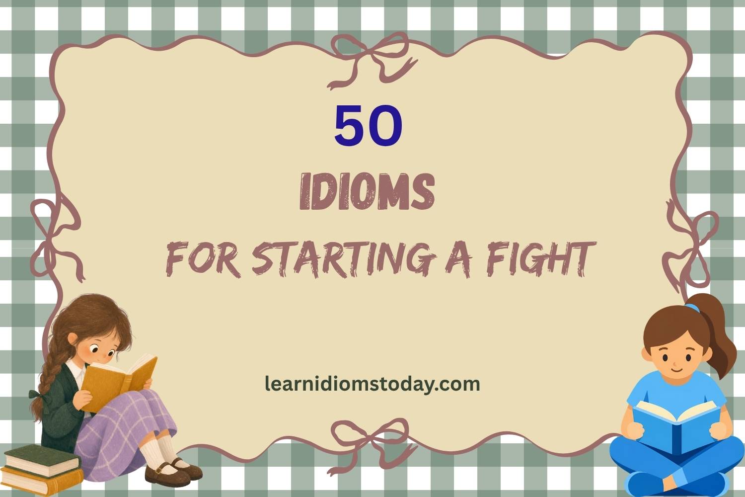 idioms for starting a fight