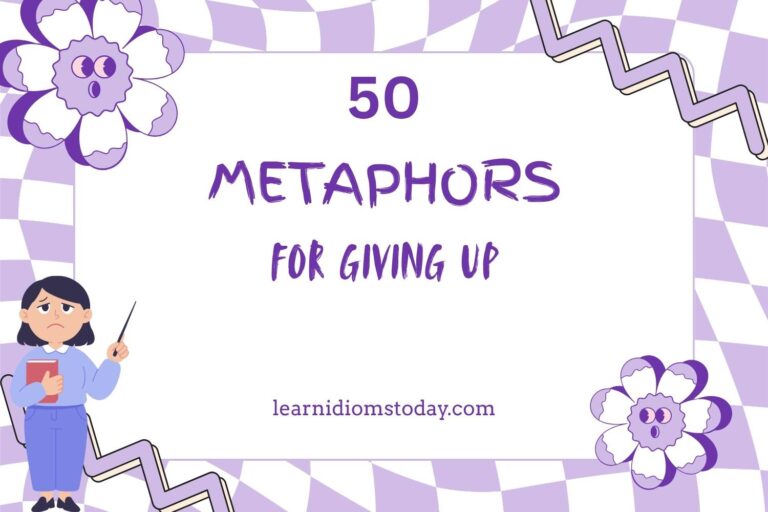 metaphors for giving up