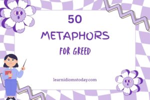 metaphors for greed