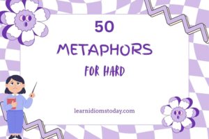 metaphors for hard
