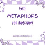 metaphors for indecision